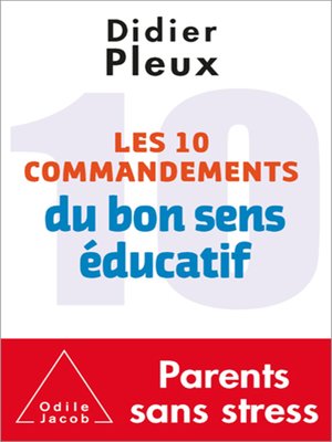 cover image of Les 10 commandements du bon sens éducatif